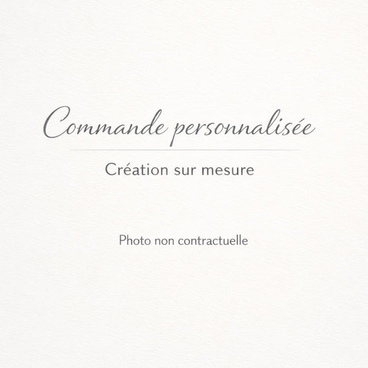 Commande personnalisée - Création sur mesure